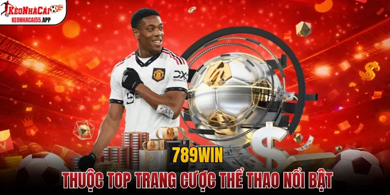 789Win thuộc top trang cược thể thao nổi bật